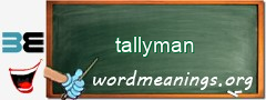 WordMeaning blackboard for tallyman